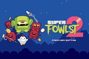 Super Fowlst 2